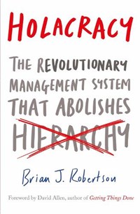 Holacracy | Brian J. Robertson | 
