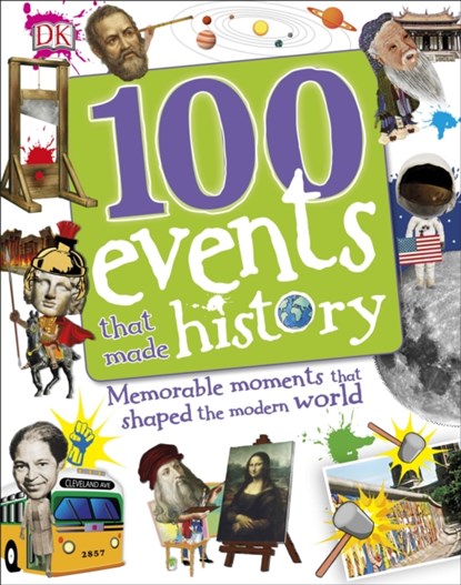 100 Events That Made History, DK - Gebonden - 9780241227893