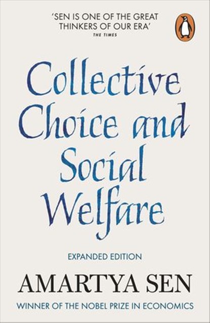 Collective Choice and Social Welfare, Amartya Sen - Ebook - 9780241244609