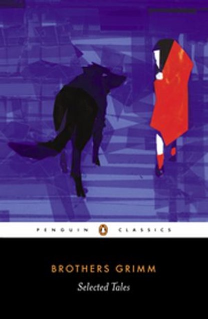 Selected Tales, Brothers Grimm ; David Luke - Ebook - 9780241245057