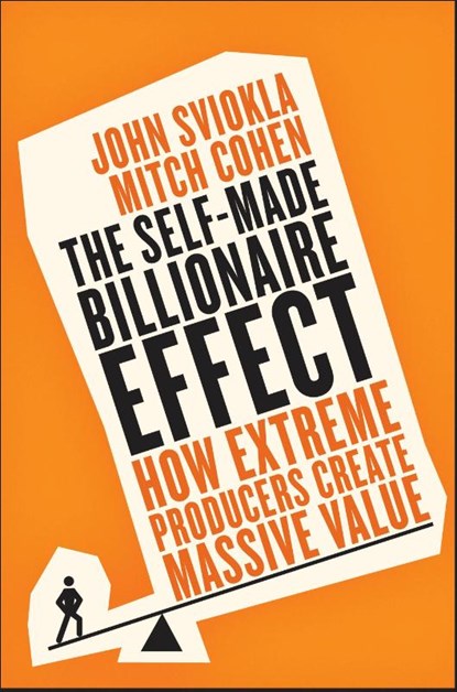 The Self-Made Billionaire Effect, John Sviokla ; Mitch Cohen - Paperback - 9780241246993