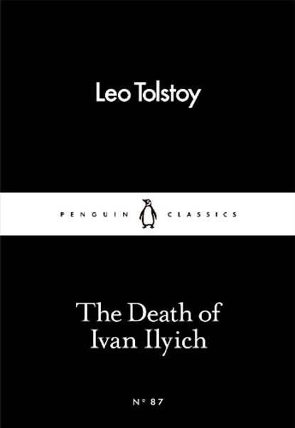 The Death of Ivan Ilyich, Leo Tolstoy - Paperback Pocket - 9780241251768