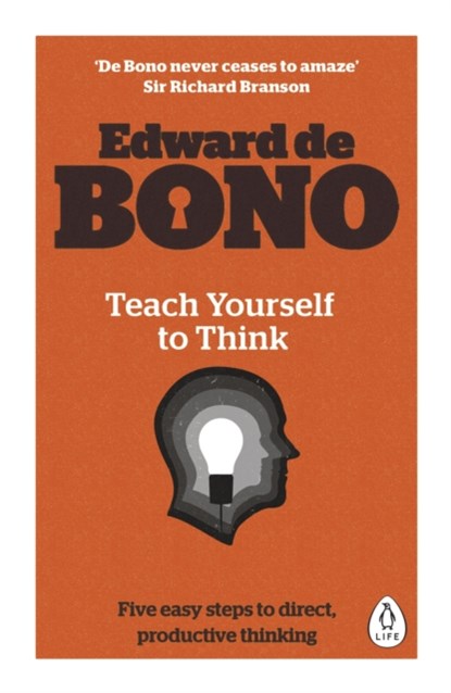 Teach Yourself To Think, Edward de Bono - Paperback - 9780241257500