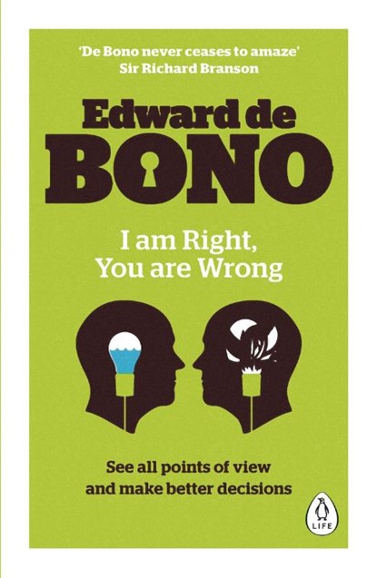 I Am Right, You Are Wrong, Edward de Bono - Paperback - 9780241257517