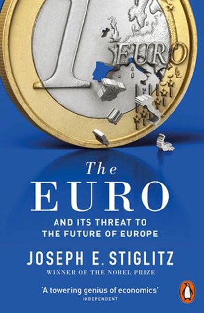 The Euro, Joseph E. Stiglitz - Ebook - 9780241258163
