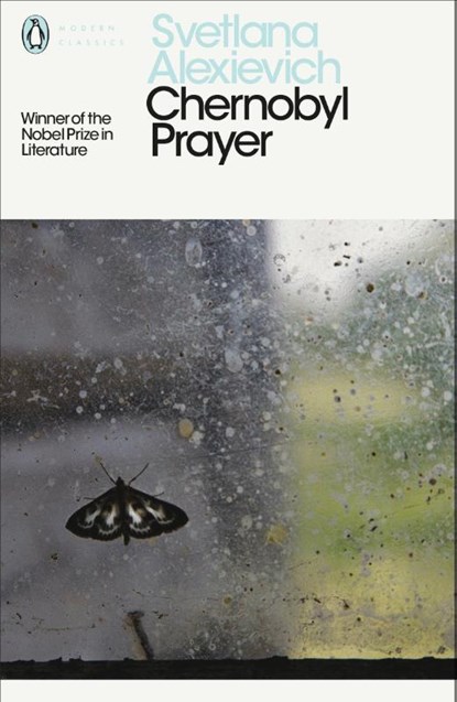 Chernobyl Prayer, Svetlana Alexievich - Paperback - 9780241270530