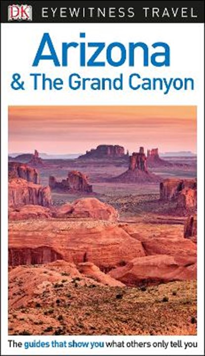 DK Eyewitness Arizona and the Grand Canyon, DK Eyewitness - Paperback - 9780241278659