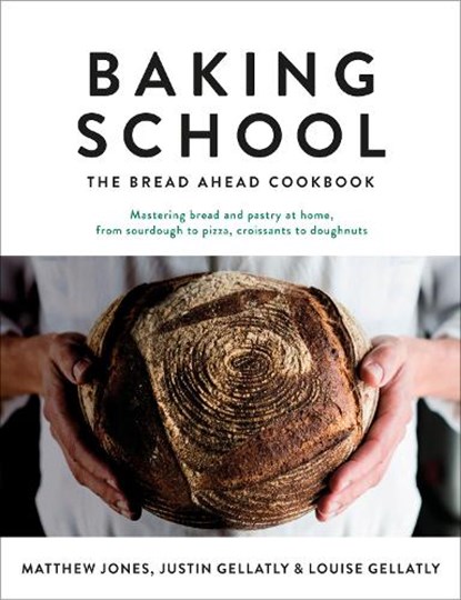 Baking School, Justin Gellatly ; Louise Gellatly ; Matthew Jones - Gebonden - 9780241285183