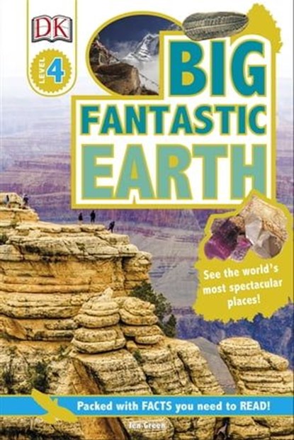 Big Fantastic Earth, Jen Green ; DK - Ebook - 9780241285855