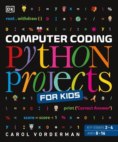 Computer Coding Python Projects for Kids, Carol Vorderman - Paperback - 9780241286869
