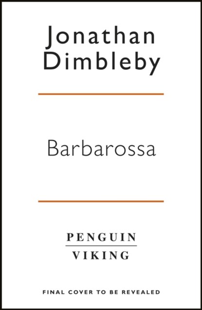 Barbarossa, Jonathan Dimbleby - Gebonden - 9780241291474