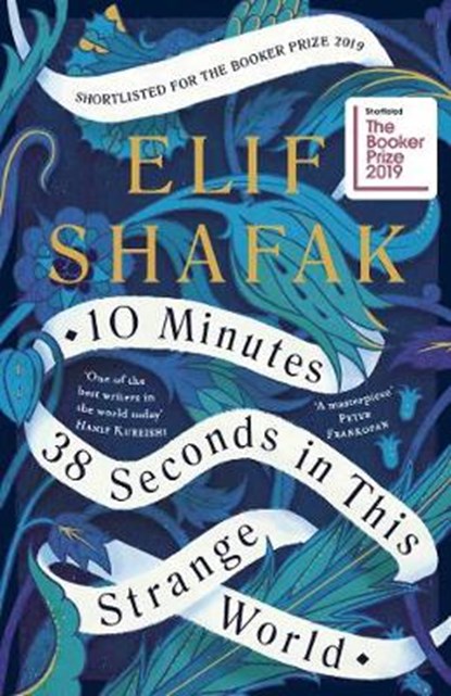 10 Minutes 38 Seconds in this Strange World, Elif Shafak - Gebonden - 9780241293867