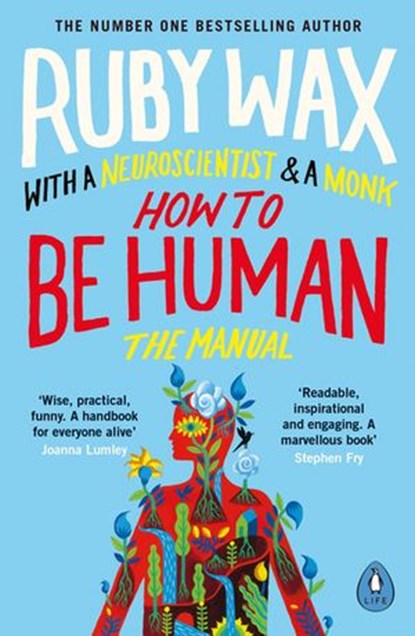How to Be Human, Ruby Wax - Ebook - 9780241294741