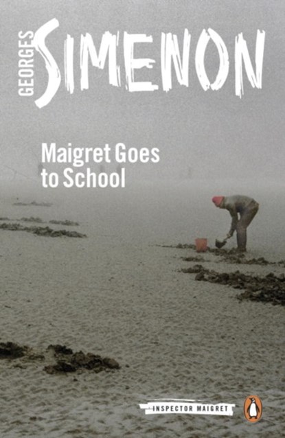 Maigret Goes to School, Georges Simenon - Paperback - 9780241297575
