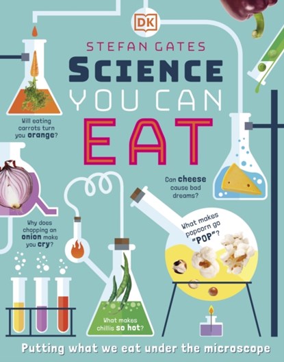 Science You Can Eat, Stefan Gates - Gebonden Gebonden - 9780241301838