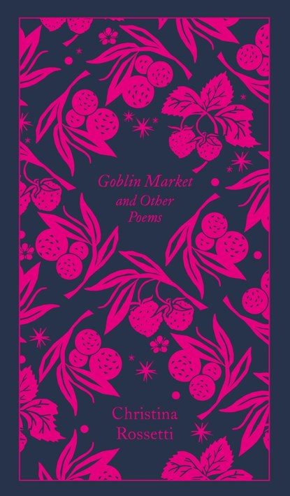 Goblin Market and Other Poems, Christina Rossetti - Gebonden - 9780241303061