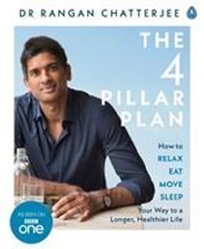 The 4 Pillar Plan, Dr Rangan Chatterjee - Paperback - 9780241303559