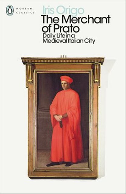 The Merchant of Prato, Iris Origo - Ebook - 9780241303818