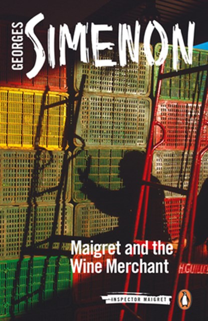 Maigret and the Wine Merchant, Georges Simenon - Paperback - 9780241304280