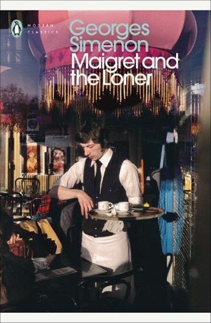 Maigret and the Loner, Georges Simenon - Paperback - 9780241304341