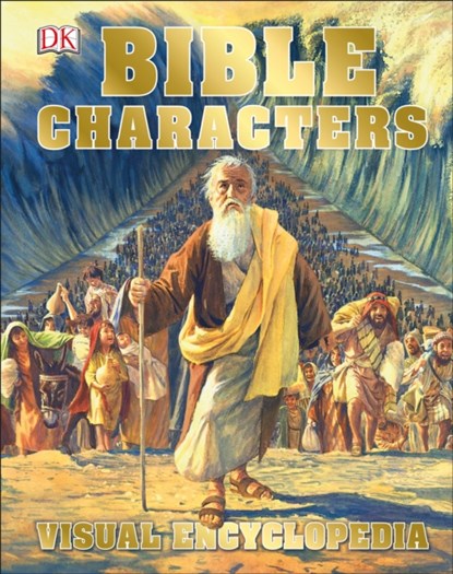 Bible Characters Visual Encyclopedia, DK - Gebonden - 9780241309612