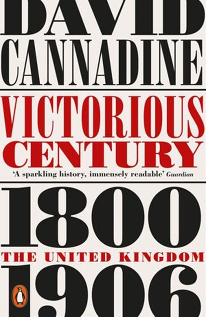 Victorious Century, David Cannadine - Ebook - 9780241310380
