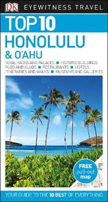 DK Eyewitness Top 10 Honolulu and O'ahu, DK Eyewitness - Paperback - 9780241310557