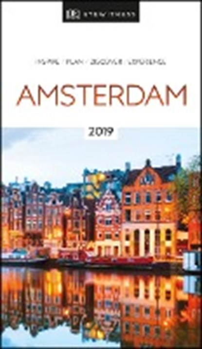Dk eyewitness travel guide amsterdam: 2019, DK Eyewitness - Paperback - 9780241311899