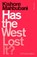 Has the West Lost It?, Kishore Mahbubani - Gebonden - 9780241312865
