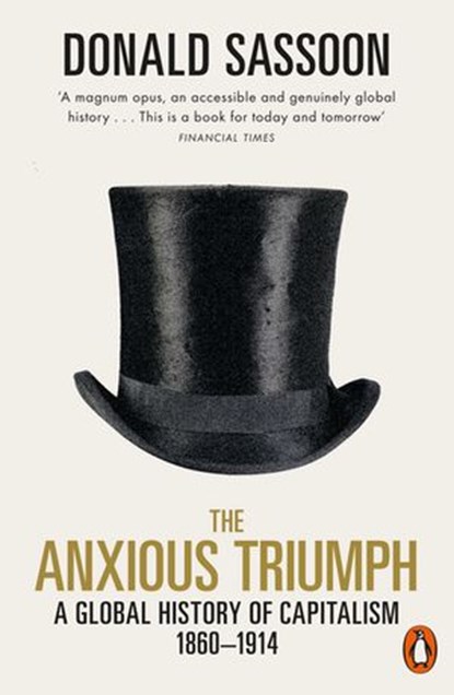 The Anxious Triumph, Donald Sassoon - Ebook - 9780241315170