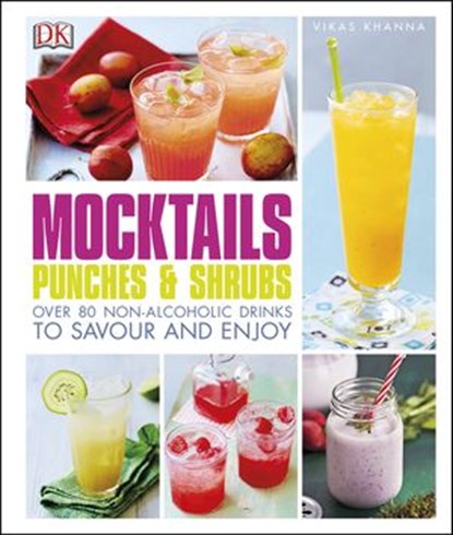 Mocktails, Punches & Shrubs, Vikas Khanna - Ebook - 9780241315248