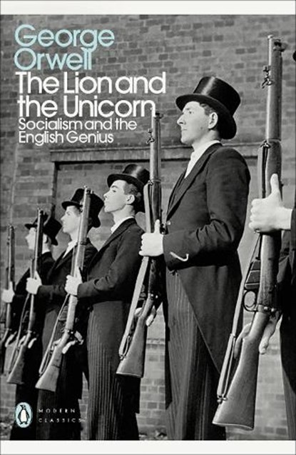 The Lion and the Unicorn, George Orwell - Paperback - 9780241315682