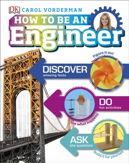 How to Be an Engineer, Carol Vorderman - Gebonden - 9780241316672