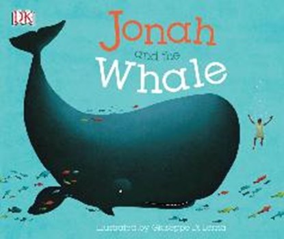 Jonah and the Whale, DK - Paperback - 9780241319864