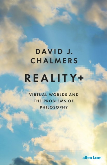 Reality+, CHALMERS,  David J. - Gebonden - 9780241320716
