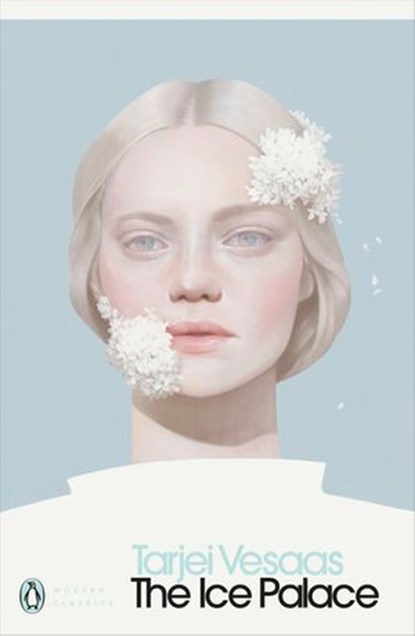 The Ice Palace, Tarjei Vesaas - Ebook - 9780241321249