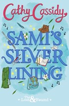 Sami's Silver Lining (The Lost and Found Book Two) | Cathy Cassidy | 