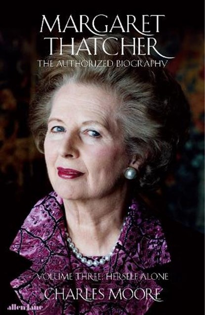 Margaret Thatcher, Charles Moore - Gebonden Gebonden - 9780241324745
