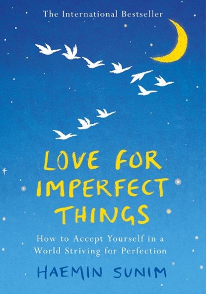 Love for Imperfect Things, Haemin Sunim - Gebonden Gebonden - 9780241331125