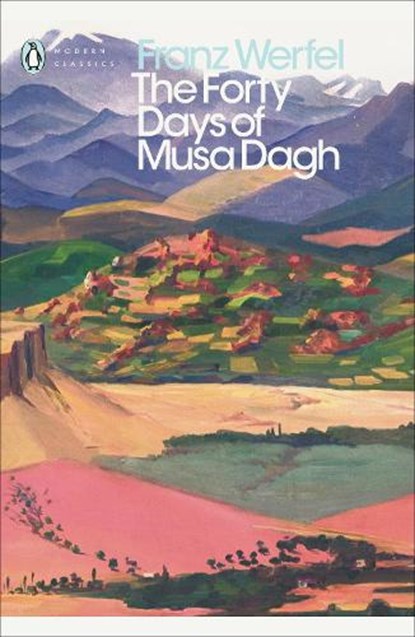 The Forty Days of Musa Dagh, Franz Werfel - Paperback - 9780241332863