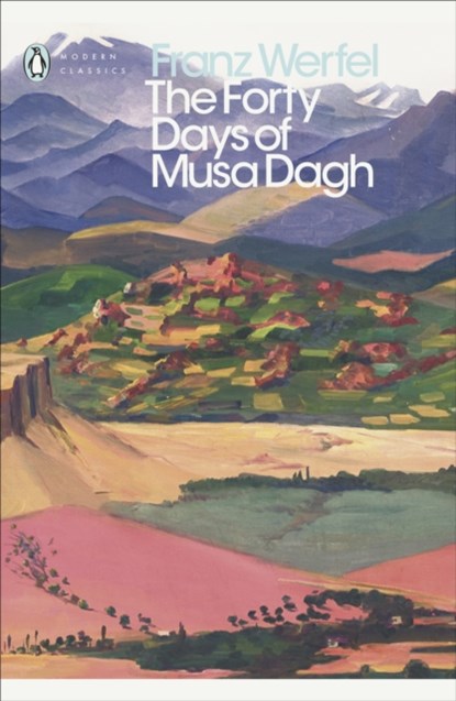 The Forty Days of Musa Dagh, Franz Werfel - Paperback - 9780241332863