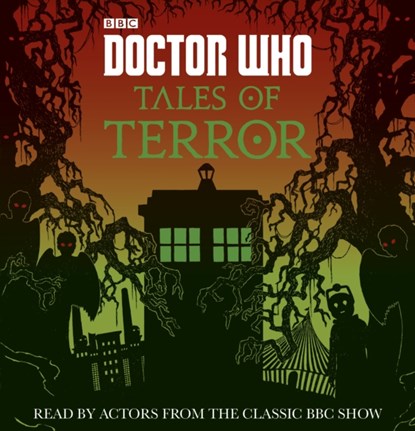 Doctor Who: Tales of Terror, Mike Tucker ; Paul Magrs ; Richard Dungworth ; Scott Handcock ; Craig Donaghy - AVM - 9780241333952