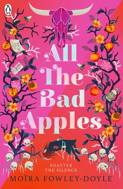 All the Bad Apples, Moira Fowley-Doyle - Ebook - 9780241333976