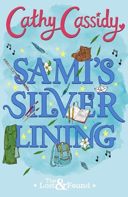 Sami's Silver Lining (The Lost and Found Book Two), Cathy Cassidy - Paperback - 9780241334485