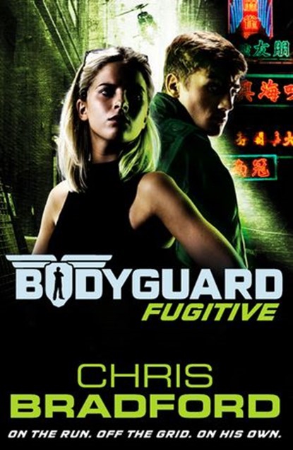 Bodyguard: Fugitive (Book 6), Chris Bradford - Ebook - 9780241334676