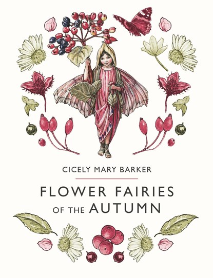 Barker, C: Flower Fairies of the Autumn, Cicely Mary Barker - Gebonden - 9780241335451