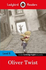 Ladybird Readers Level 6 - Oliver Twist (ELT Graded Reader) - Ladybird - 9780241336168