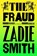 The Fraud, Zadie Smith - Gebonden - 9780241336991