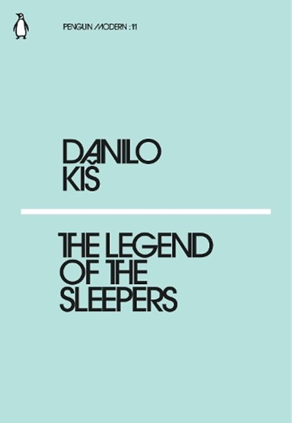 The Legend of the Sleepers, Danilo Kis - Paperback - 9780241339374