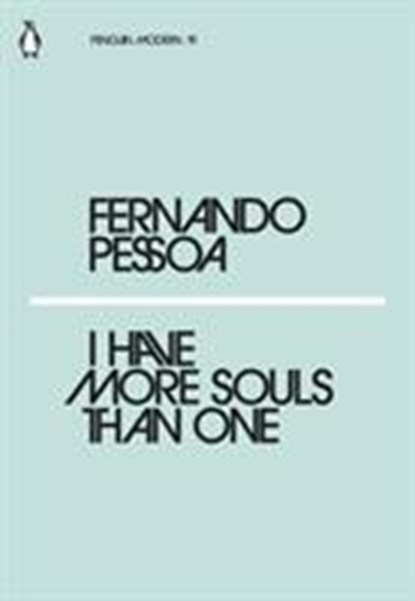 I Have More Souls Than One, Fernando Pessoa - Paperback - 9780241339602